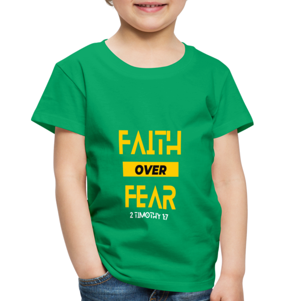 Faith Over Fear - Toddler - kelly green