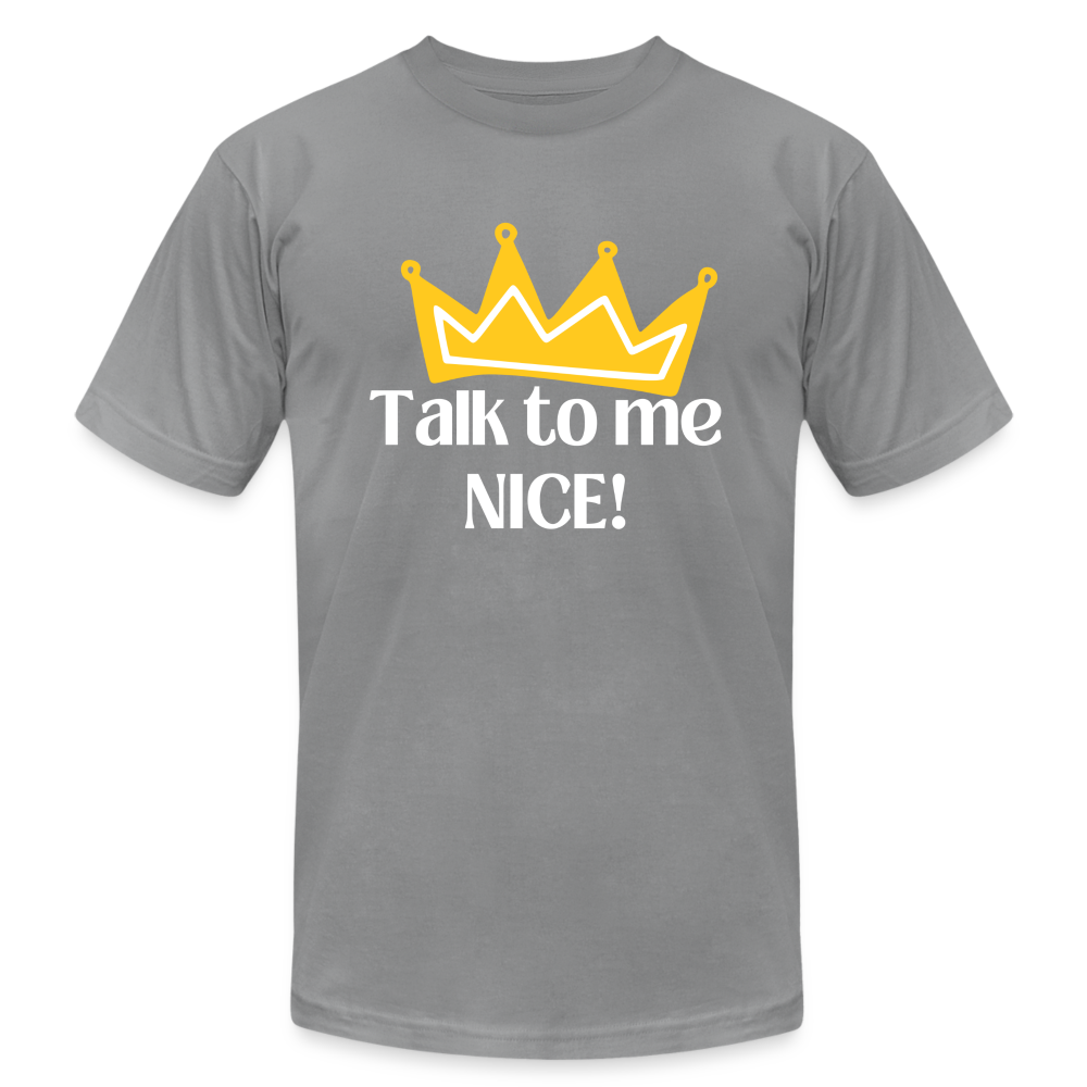 Talk to me NICE! - White Letters - slate