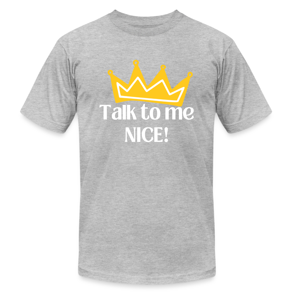 Talk to me NICE! - White Letters - heather gray