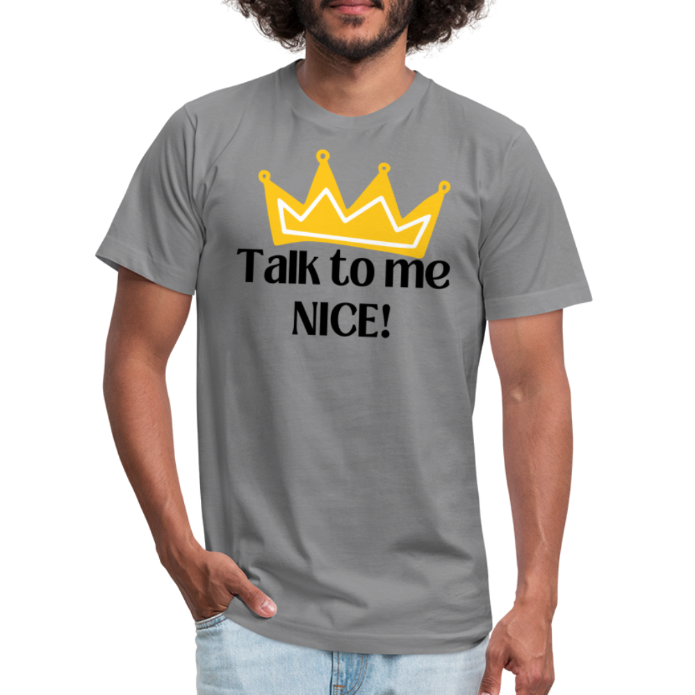 Talk to me NICE! - Black Letters - slate