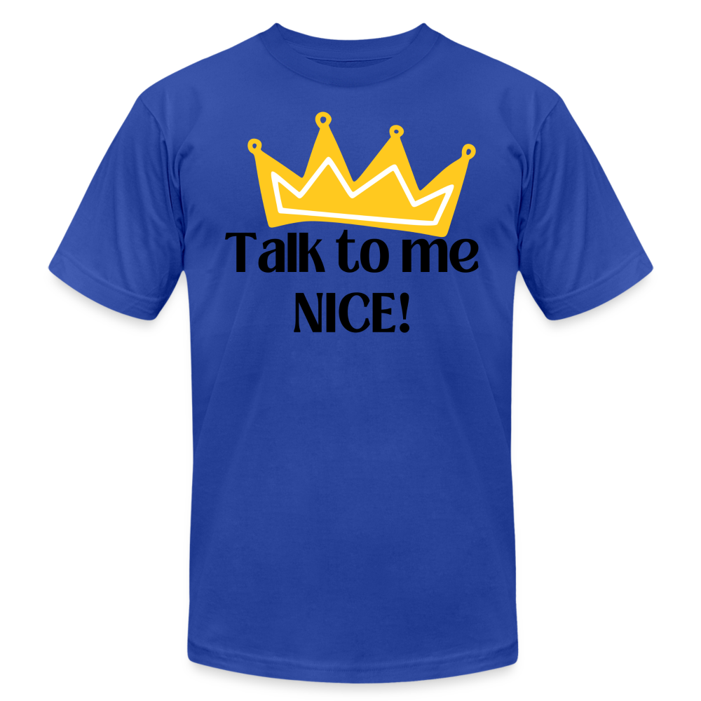 Talk to me NICE! - Black Letters - royal blue