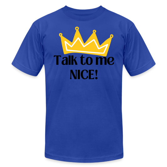 Talk to me NICE! - Black Letters - royal blue