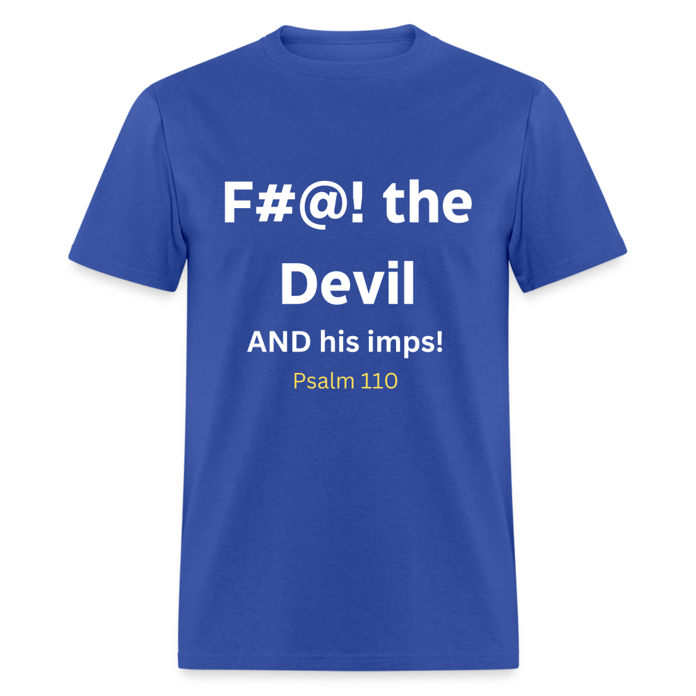 F#@! the devil - royal blue