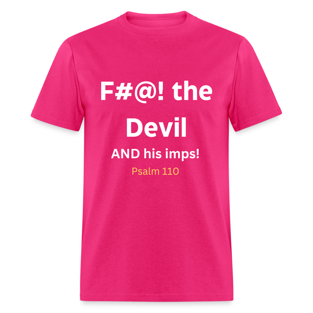 F#@! the devil - fuchsia